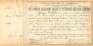 Dunkirk, Allegheny Valley and Pittsburgh Railroad Co. signed by Geo. F. Baker
